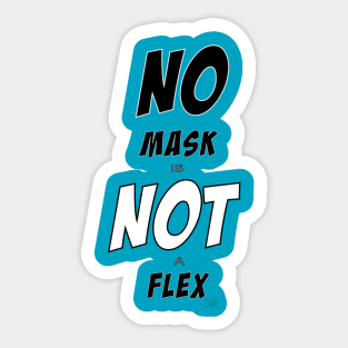 NO MASK is NOT a FLEX Sticker
